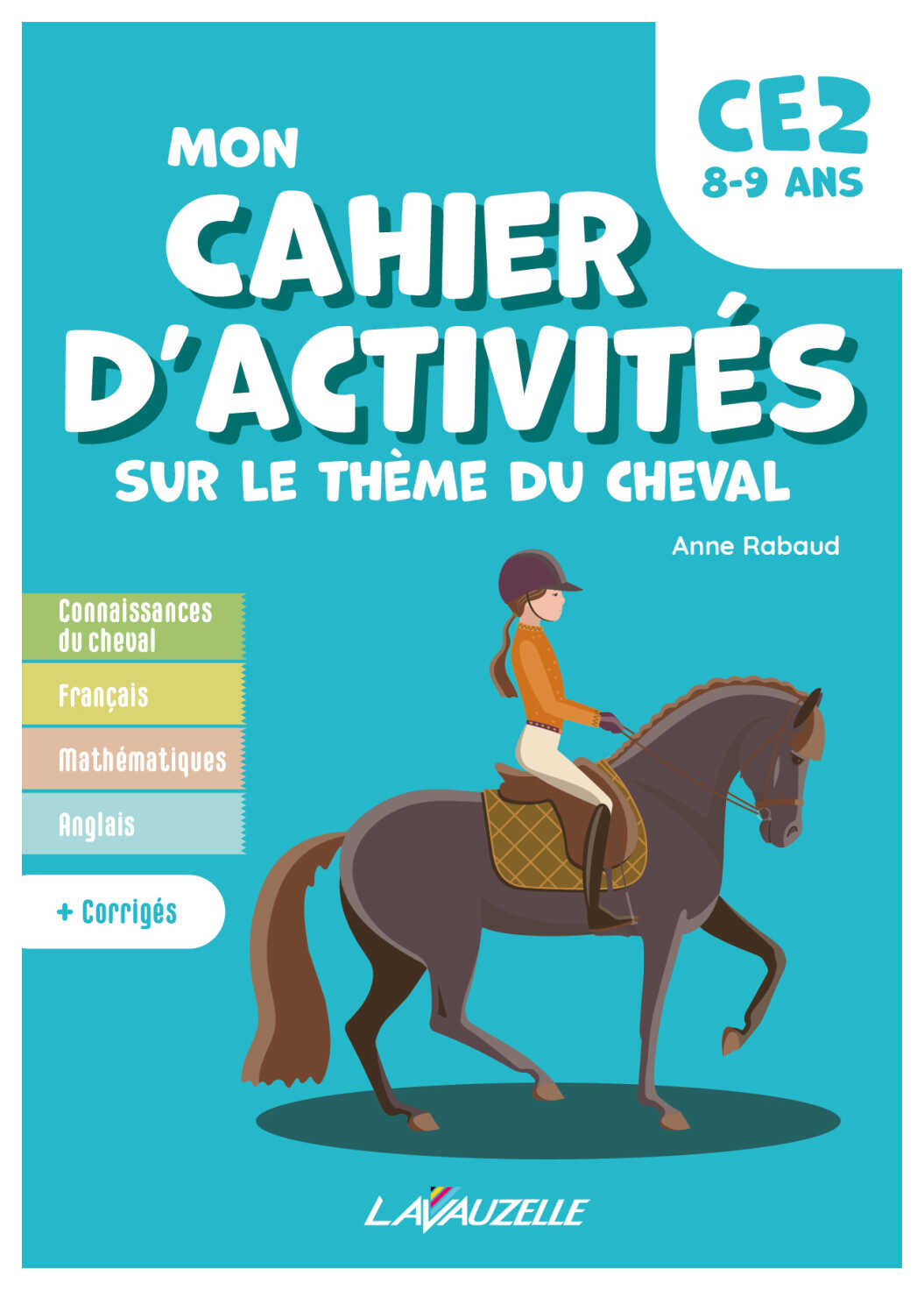 Mon Cahier d'ActivitÃ©s LAVAUZELLE - Niveau CE2