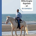 Ã‰thologie Ã©quine - 90 conseils
