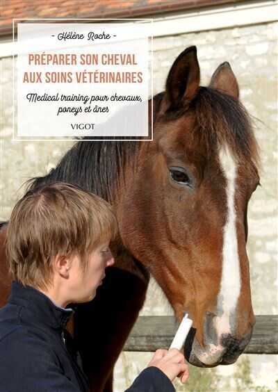 VIGO â€œPreparing your horse for veterinary care"