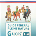 Guide FÃ©dÃ©ral pleine nature, Galops 1 Ã  4